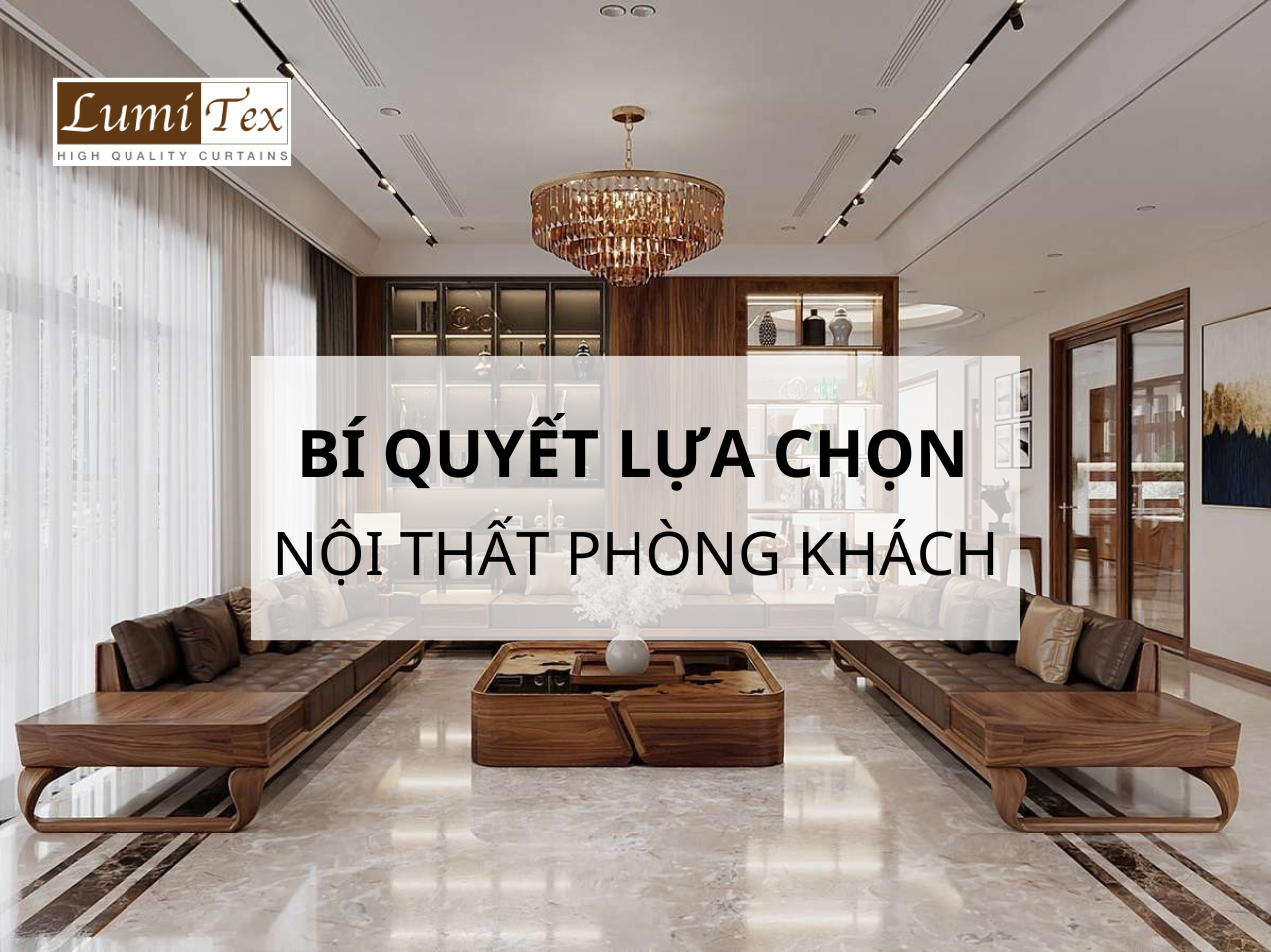 Nội thất phòng khách bao gồm những gì?