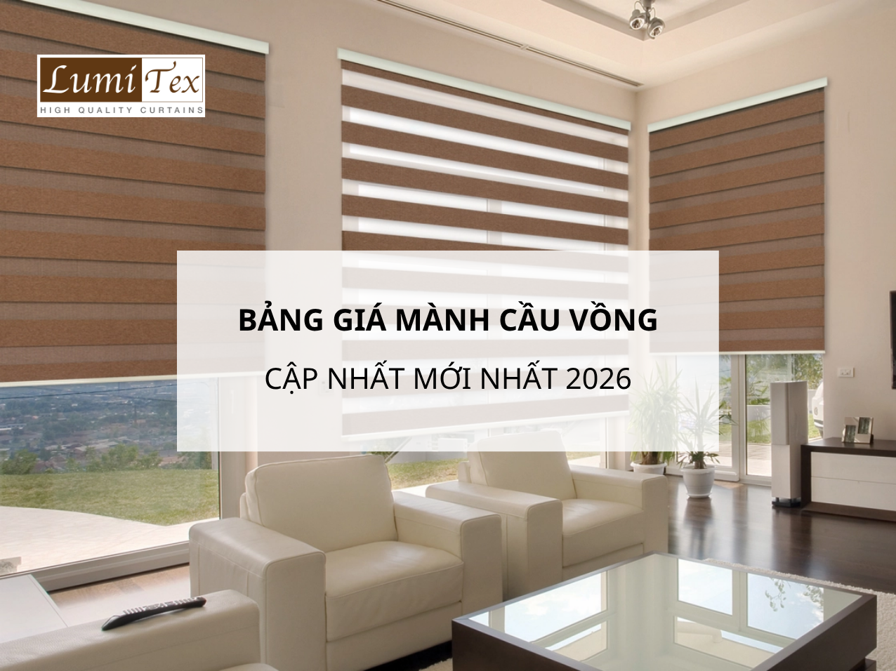 Bảng giá mành cầu vồng combi 2026 Bảng giá mành cầu vồng combi 2026