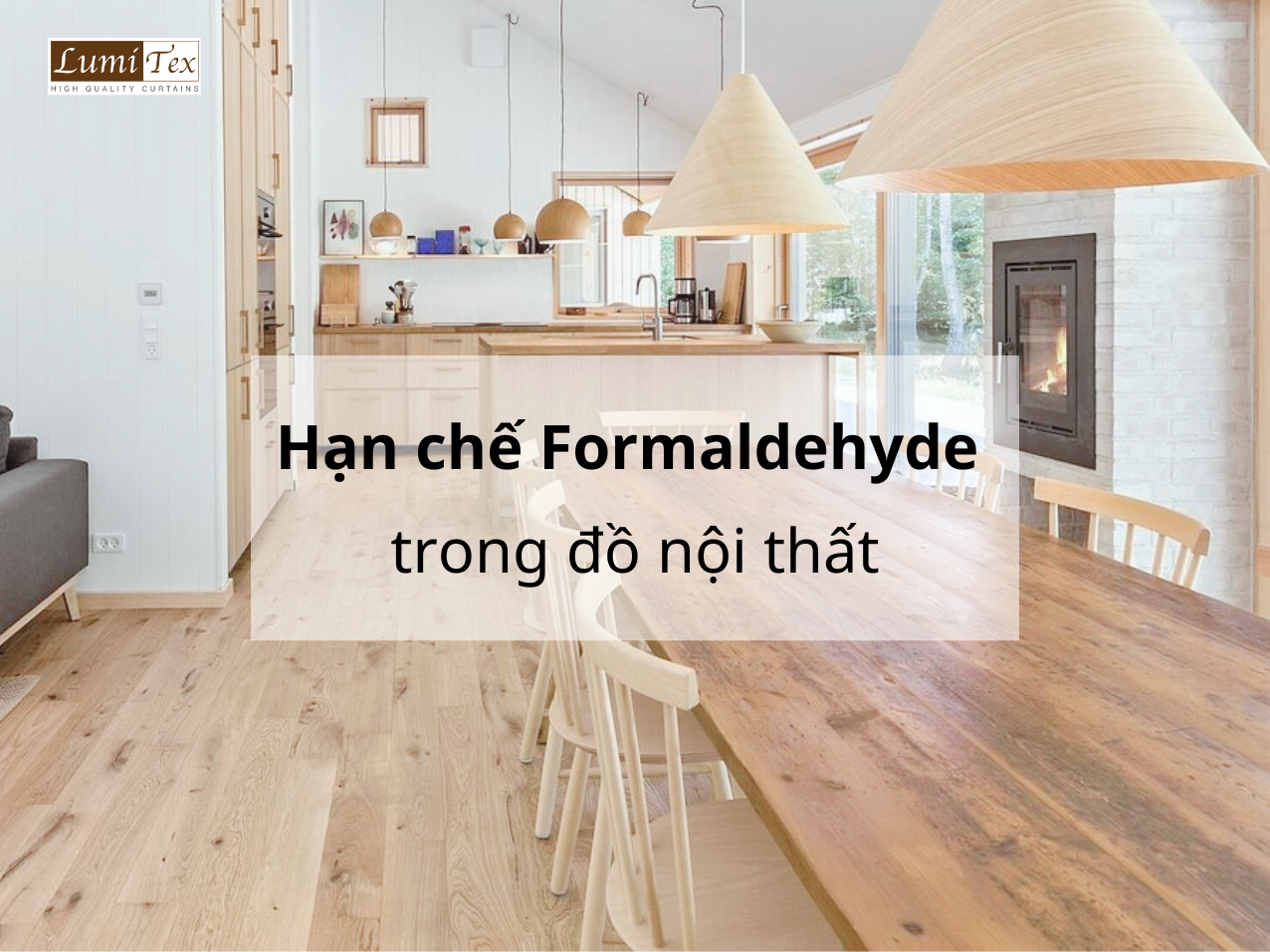 Cách Hạn Chế Formaldehyde Trong Đồ Nội Thất