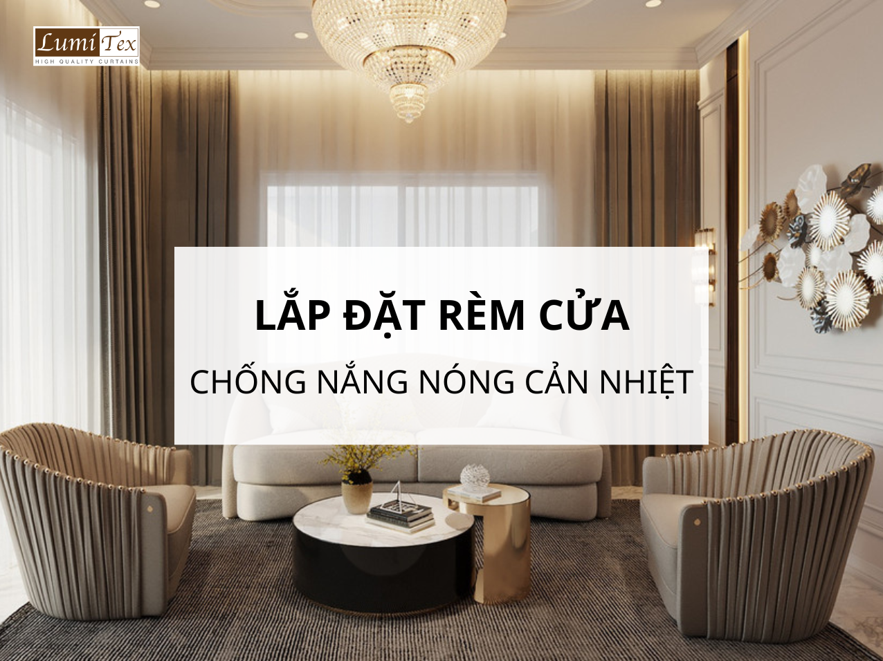 Lý Do Lắp Đặt Rèm Cửa Mùa Hè Chống Nắng Nóng 