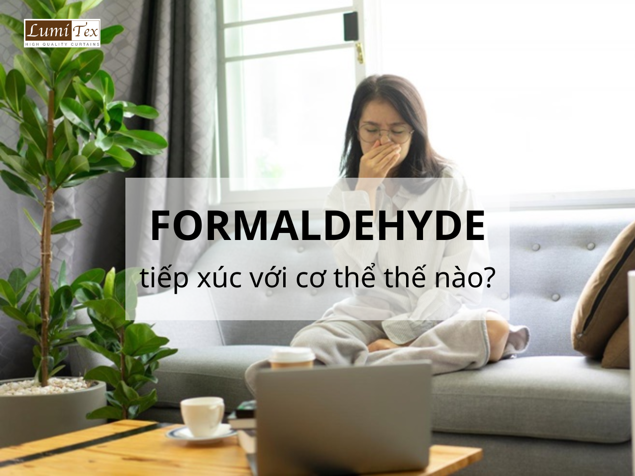 Cách formaldehyde tiếp xúc với cơ thể