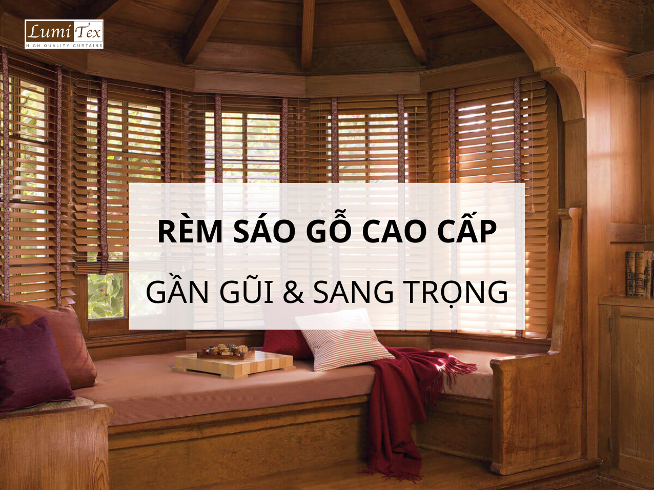 Rèm sao gỗ mang đến vẻ đẹp gần gũi và sang trọng