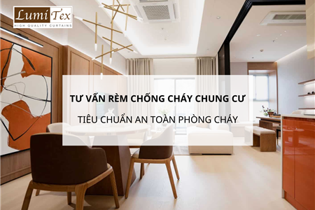 Tư vấn rèm chống cháy chung cư Hà Nội theo tiêu chuẩn an toàn phòng cháy