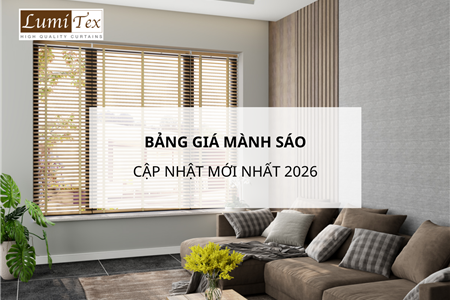 Bảng giá mành sáo cập nhật mới nhất 2026