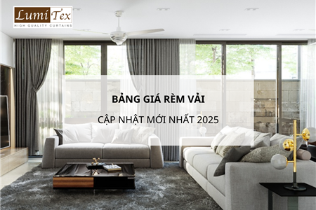 Bảng giá rèm vải nhập khẩu cập nhật mới nhất 2025
