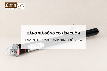 Bảng giá Động cơ rèm cuốn PSV MOTOR PV35 cập nhật mới nhất 2026