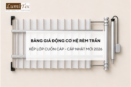 Bảng giá Động cơ rèm trần xếp lớp cuốn cáp mới nhất 2026