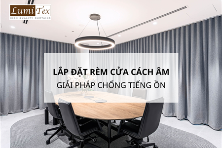 Khám Phá Các Mẫu Rèm Cửa Cách Âm Cho Phòng Ngủ Hiệu Quả