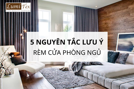 5 Nguyên Tắc Chọn Rèm Cửa Phòng Ngủ Phong Thủy Mới Nhất 2024